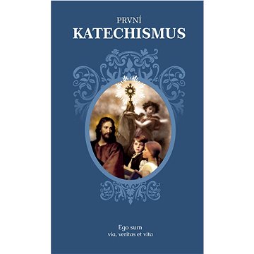 První katechismus (978-80-907926-6-1)