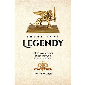 Investiční legendy: Lekce investování od špičkových fond manažerů (978-80-87673-35-5)