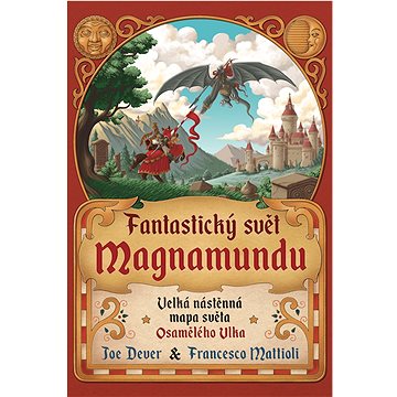 Fantastický svět Magnamundu: Velká nástěnná mapa světa Osamělého Vlka (978-80-87761-88-5)