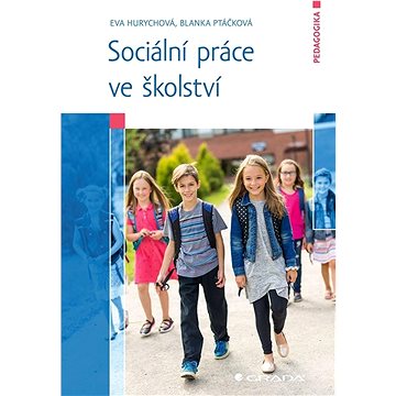 Sociální práce ve školství (978-80-271-3313-0)
