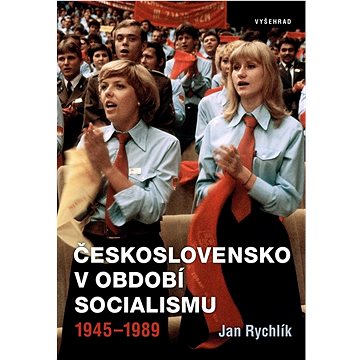 Československo v období socialismu 1945-1989 (978-80-7601-638-5)
