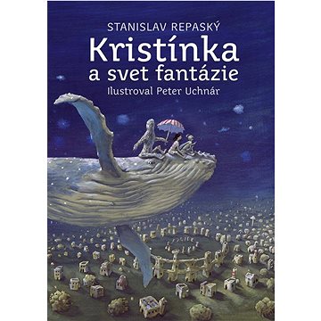 Kristínka a svet fantázie (978-80-551-8377-0)