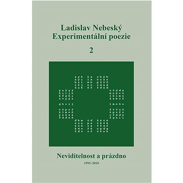 Experimentální poezie 2: Neviditelnost a prázdno (1992–2010) (978-80-88422-26-6)
