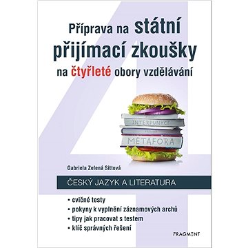 Příprava na státní přijímací zkoušky na čtyřleté obory vzdělávání: Český jazyk a literatura (978-80-253-5873-3)
