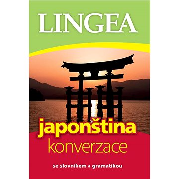 Japonština konverzace: se slovníkem a gramatikou (978-80-7508-773-7)