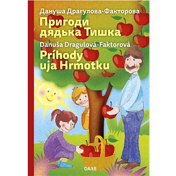 Príhody uja Hrmotku ukrajinsko slovenská: Dvojjazyčná ukrajinsko-slovenská kniha pre deti (978-80-8241-014-6)