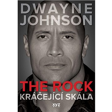Dwayne Johnson The Rock: Kráčející skála (978-80-7683-202-2)