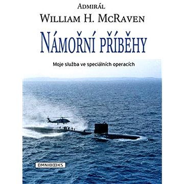 Námořní příběhy: Moje služba ve speciálních operacích (978-80-88274-78-0)