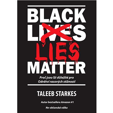 Black Lies Matter (978-80-87525-89-0)