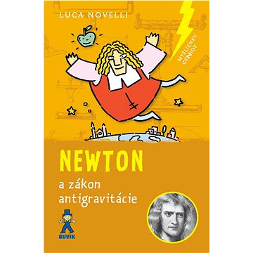 Newton: a zákon antigravitácie (978-80-8124-132-1)
