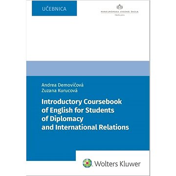 Introductory Coursebook of English for Students of Diplomacy: and International Relations (978-80-571-0497-1)
