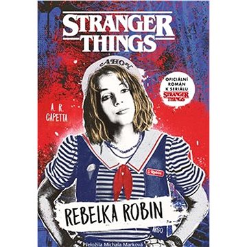 Stranger Things Rebelka Robin (978-80-257-3889-4)