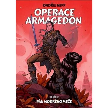 Operace Armagedon: ze série Pán modrého meče (978-80-7588-376-6)