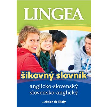 Anglicko-slovenský slovensko-anglický šikovný slovník: ...nielen do školy (978-80-8145-294-9)