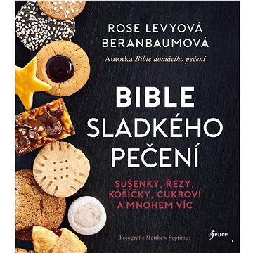 Bible sladkého pečení: sušenky, řezy, košíčky, cukroví a mnohem víc (978-80-242-8346-3)