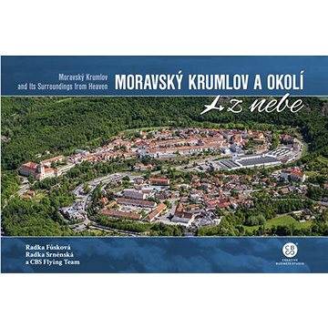 Moravský Krumlov a okolí z nebe (978-80-88427-43-8)