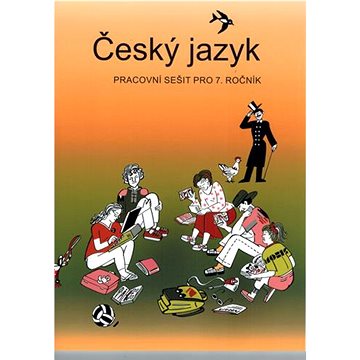 Český jazyk pracovní sešit pro 7. ročník (978-80-7311-193-9)