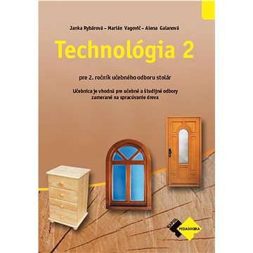 Technológia II pre 2. ročník stolár (978-80-8280-065-7)