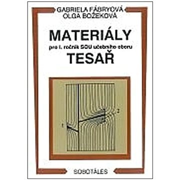 Materiály pro I. ročník SOU učebního oboru Tesař (978-80-85920-04-8)
