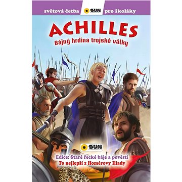 Achilles: Bájný hrdina trojské války (978-80-7567-954-3)