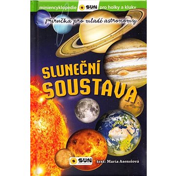 Sluneční soustava: Příručka pro mladé astronomy (978-80-7567-948-2)