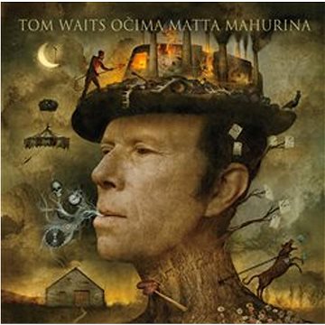 Tom Waits očima Matta Mahurina (978-80-7511-707-6)