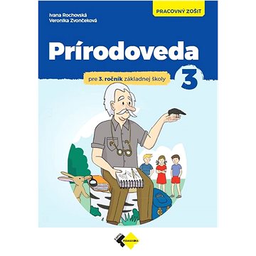 Prírodoveda pre 3.ročník ZŠ - pracovný zošit (978-80-8091-715-9)