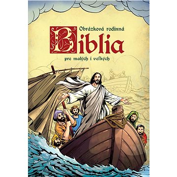 Biblia pre malých i veľkých (978-80-8444-491-0)