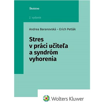 Stres v práci učiteľa a syndróm vyhorenia (978-80-571-0516-9)
