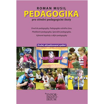 Pedagogika pro střední pedagogické školy: Druhé, aktualizované vydání (978-80-7333-144-3)