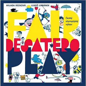 Desatero fair play (978-80-242-8615-0)