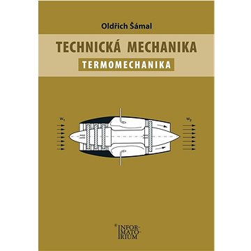 Technická mechanika Termomechanika (978-80-7333-145-0)