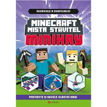 Minecraft Mistr stavitel Minihry: Postavte si skvělé vlastní hry! (978-80-264-4560-9)