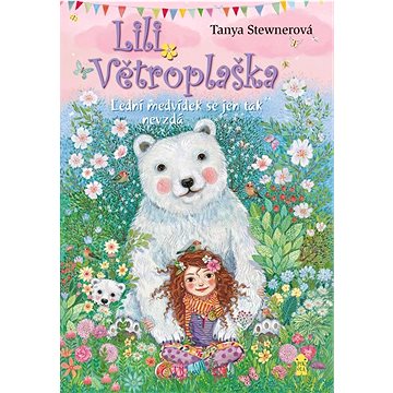 Lili Větroplaška Lední medvídek se jen tak nevzdá (978-80-242-8718-8)