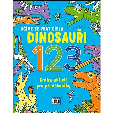 Kniha aktivit pro předškoláky Učíme se psát čísla Dinosauři (8595593834948)
