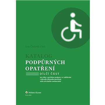 Katalog podpůrných opatření Tělesné postižení: pro žáky s potřebou podpory ve vzdělávání z důvodu tě (978-80-7676-627-3)