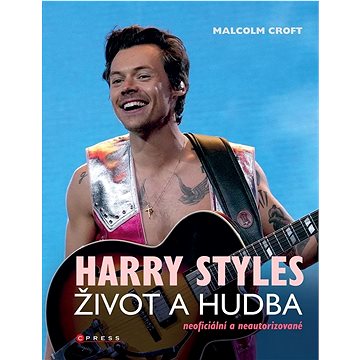 Harry Styles Život a hudba (978-80-264-4477-0)