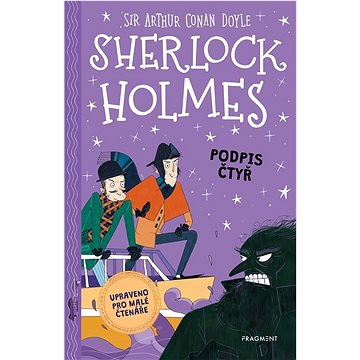 Sherlock Holmes Podpis čtyř: Upraveno pro malé čtenáře (978-80-253-6185-6)