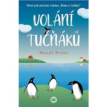 Volání tučňáků: Volné pokračování románu Dáma a tučňáci (978-80-7593-506-9)