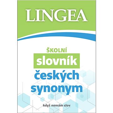 Školní slovník českých synonym: když nemám slov (978-80-7508-915-1)