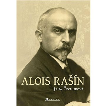 Alois Rašín (978-80-264-4609-5)
