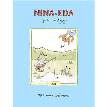 Nina a Eda jdou na ryby (978-80-275-1543-1)