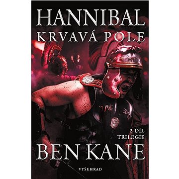 Hannibal Krvavá pole: 2. díl trilogie (978-80-7601-750-4)