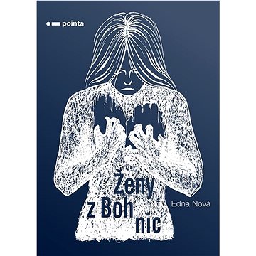 Ženy z Bohnic (978-80-7691-093-5)