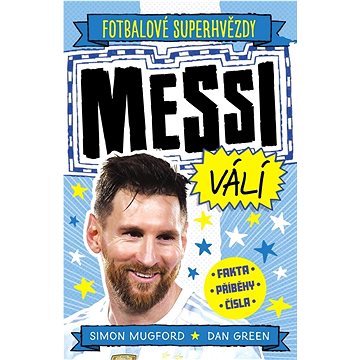 Messi Fotbalové superhvězdy (978-80-276-0629-0)