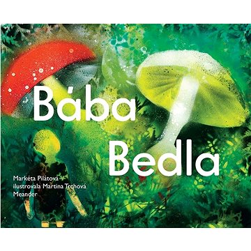 Bába Bedla (978-80-7558-221-8)