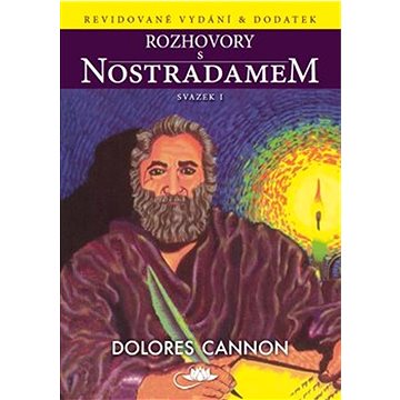 Rozhovory s Nostradamem (978-80-908083-9-3)