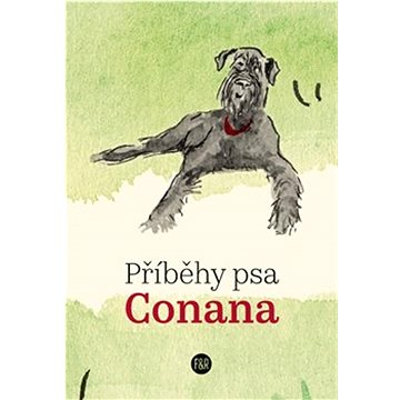 Příběhy psa Conana (978-80-908526-5-5)