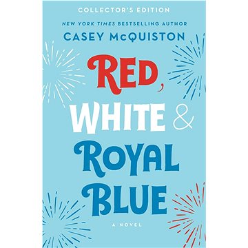 Red, White & Royal Blue: Collector's Edition: A Novel (1250856035)