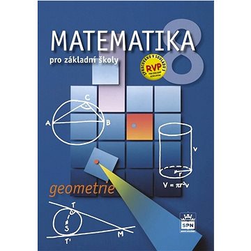 Matematika 8 pro základní školy Geometrie (978-80-7235-655-3)